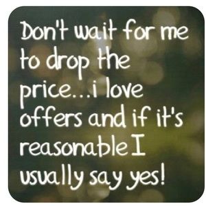 Offers Are Welcome!!